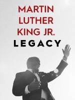 Watch Martin Luther King Jr. Legacy 2KMovies