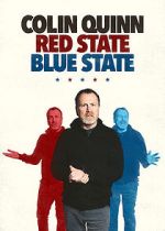 Watch Colin Quinn: Red State Blue State 2KMovies
