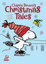 Watch Charlie Brown\'s Christmas Tales (TV Short 2002) 2KMovies