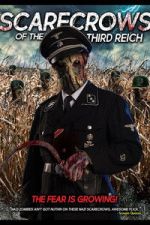 Watch Scarecrows of the Third Reich 2KMovies