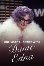 Watch One More Audience with Dame Edna Everage 2KMovies