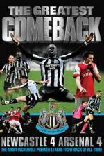 Watch The Greatest Comeback Newcastle 4 Arsenal 4 2KMovies