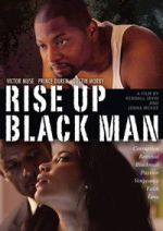 Watch Rise Up Black Man 2KMovies