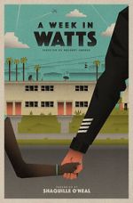 Watch A Week in Watts 2KMovies