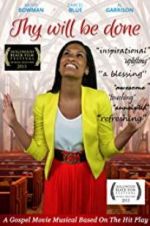 Watch Thy Will Be Done 2KMovies