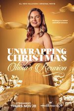 Watch Unwrapping Christmas: Olivia\'s Reunion 2KMovies