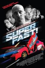Watch Superfast! 2KMovies