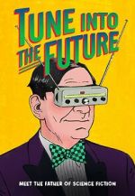 Watch Tune into the Future 2KMovies