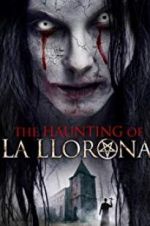 Watch The Haunting of La Llorona 2KMovies