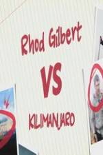 Watch Rhod Gilbert vs. Kilimanjaro 2KMovies