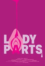 Watch Lady Parts (Short 2024) 2KMovies