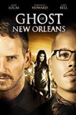 Watch Ghost of New Orleans 2KMovies