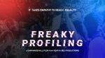 Watch Freaky Profiling 2KMovies