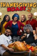 Watch Thanksgiving Roast 2 2KMovies