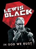 Watch Lewis Black: In God We Rust 2KMovies