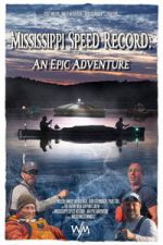 Watch Mississippi Speed Record: An Epic Adventure 2KMovies