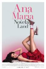 Watch Ana Maria in Novela Land 2KMovies