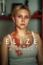 Watch Elize: Shadows of a Woman 2KMovies