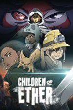 Watch Children of Ether 2KMovies