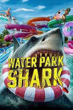 Watch Water Park Shark 2KMovies
