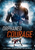 Watch Orphaned Courage (Short 2017) 2KMovies