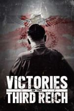 Watch Victories of the Third Reich 2KMovies