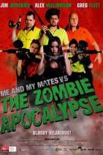 Watch Me and My Mates vs. The Zombie Apocalypse 2KMovies