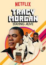 Watch Tracy Morgan: Staying Alive (TV Special 2017) 2KMovies