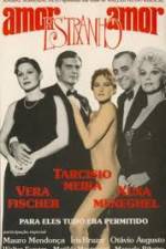 Watch Amor Estranho Amor 2KMovies