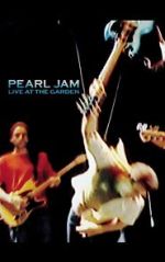 Watch Pearl Jam: Live at the Garden 2KMovies