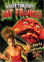 Watch Killer Tomatoes Eat France! 2KMovies