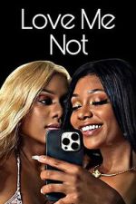 Watch Love Me Not 2KMovies