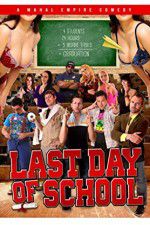 Watch Last Day of School 2KMovies