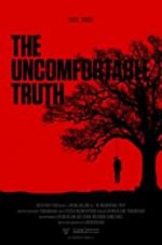 Watch The Uncomfortable Truth 2KMovies