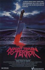 Watch Night Train to Terror 2KMovies