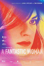 Watch A Fantastic Woman 2KMovies