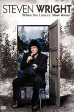 Watch Steven Wright When the Leaves Blow Away 2KMovies