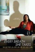 Watch Every Breath She Takes 2KMovies