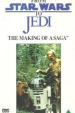 Watch From 'Star Wars' to 'Jedi' The Making of a Saga 2KMovies