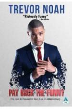 Watch Trevor Noah: Pay Back the Funny 2KMovies