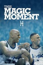 Watch This Magic Moment 2KMovies