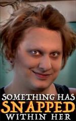 Watch Something Has Snapped Within Her (Short 2021) 2KMovies
