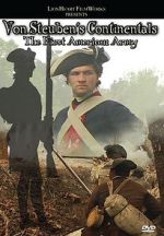 Watch Von Steuben\'s Continentals: The First American Army 2KMovies