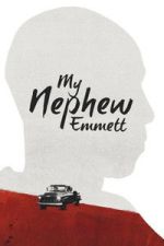 Watch My Nephew Emmett 2KMovies
