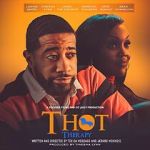 Watch T.H.O.T. Therapy: A Focused Fylmz and Git Jiggy Production 2KMovies