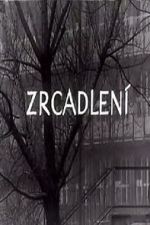 Watch Zrcadlen� (Short 1965) 2KMovies
