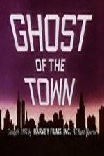 Watch Ghost of the Town 2KMovies