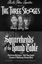 Watch Squareheads of the Round Table 2KMovies