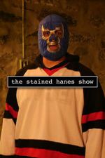 Watch The Stained Hanes Show 2KMovies