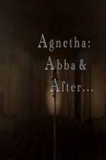 Watch Agnetha Abba and After 2KMovies
